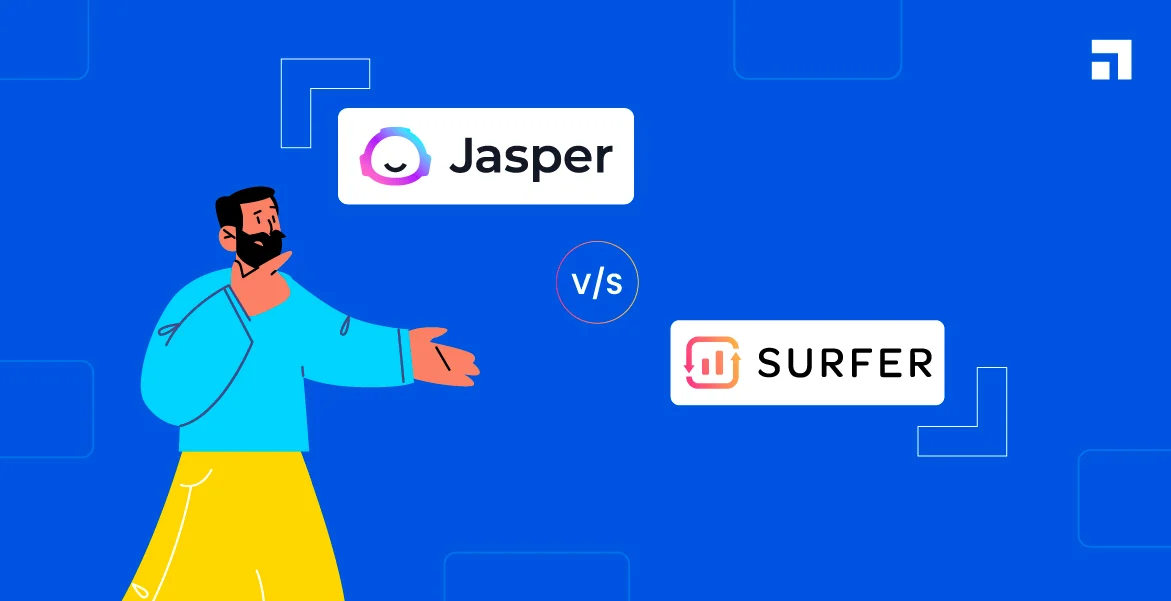 Jasper AI Or Surfer Seo Know Which One To Choose